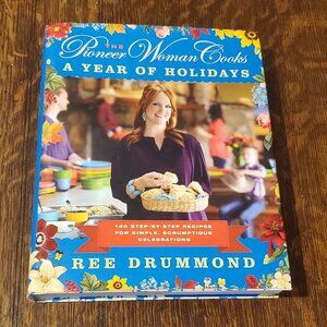 The Pioneer Woman Cooks "A Year of Holidays Cookbook by Ree Drummond